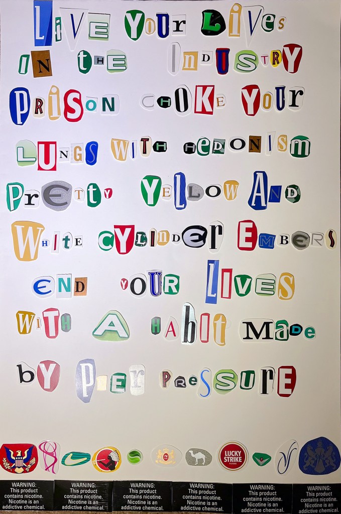 Live your lives in the industry prison
Choke your lungs with hedonism
Pretty yellow and white cylinder embers
End your lives with a habit made by peer pressure